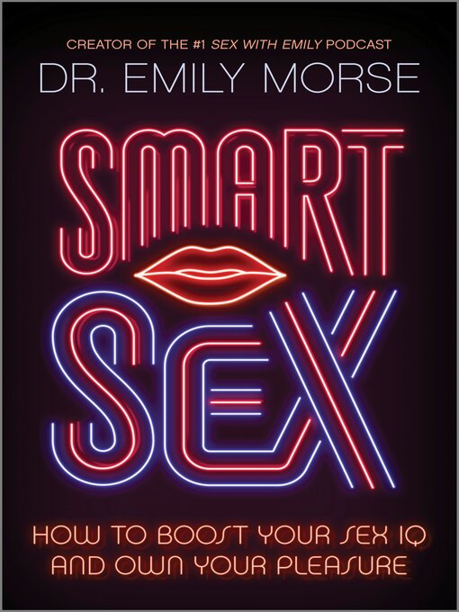 Title details for Smart Sex by Emily Morse - Available